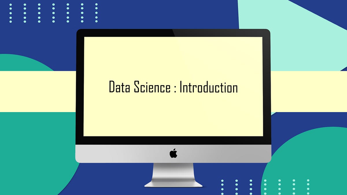 Data Science. Getting started with Data Science … | by Yash Nalavade ...