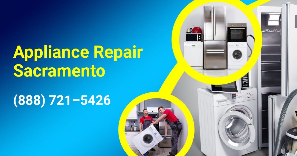 Appliance Repair in Sacramento (888) 7215426 by Duncan Eagle Nov
