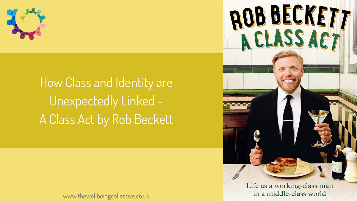 How Class and Identity are Unexpectedly Linked | by The Wellbeing ...