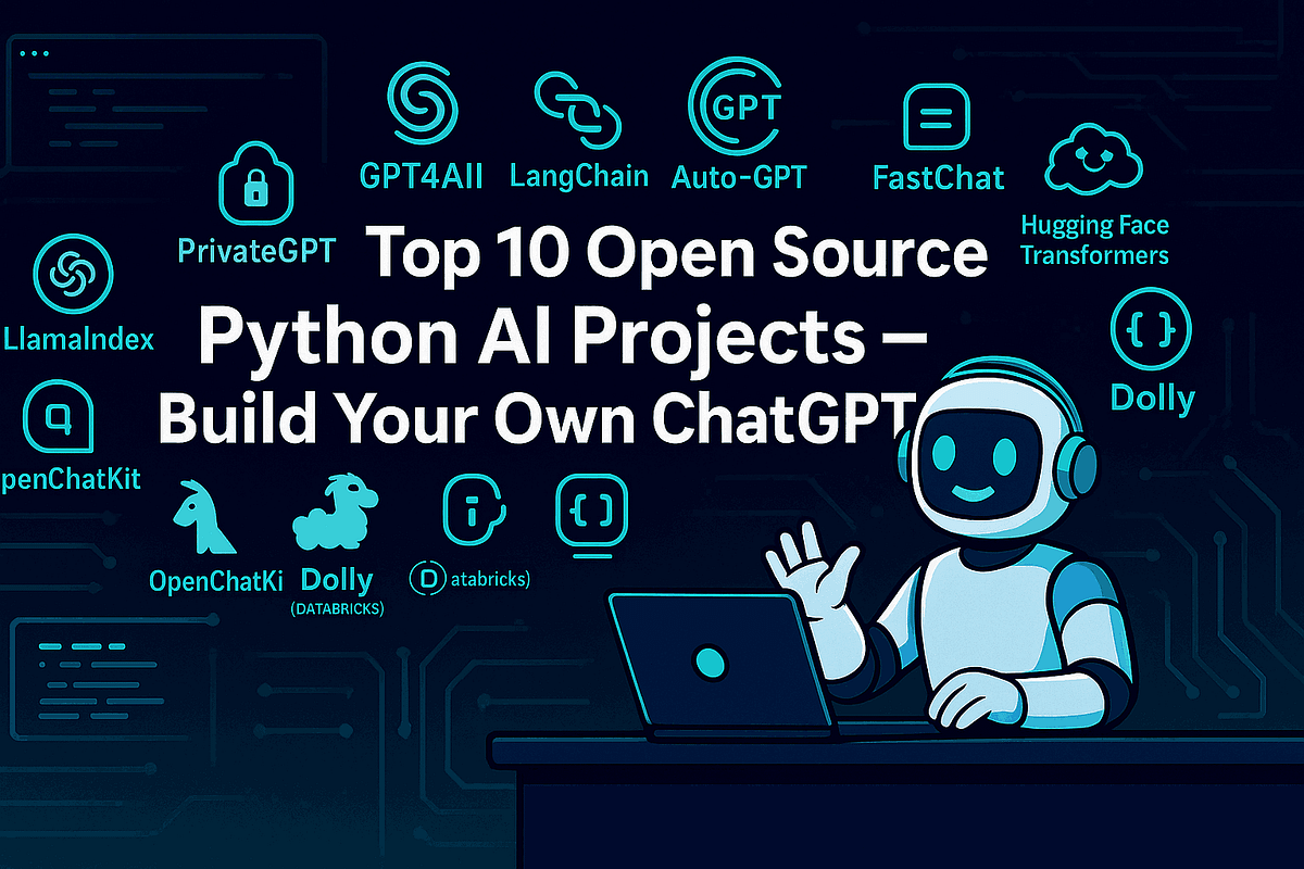 Top 10 Open Source Python AI Projects — Build Your Own ChatGPT! | by ...