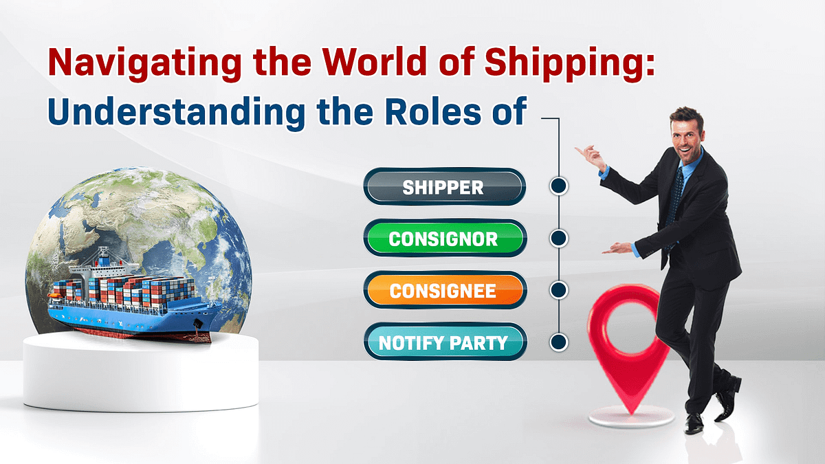 Navigating the World of Shipping: Understanding the Roles of Shipper 