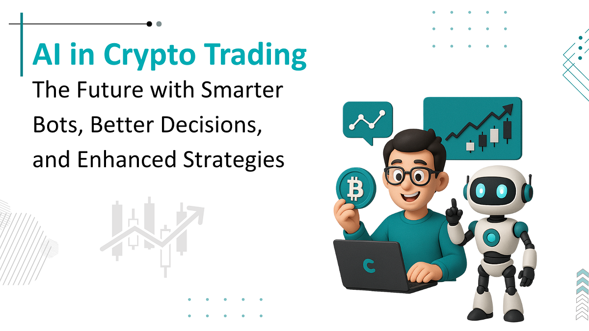 The Future of Crypto Trading with AI: Smarter Bots, Better Decisions | by  Jay | Medium