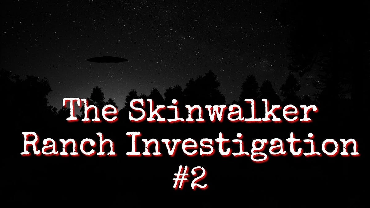 The Skinwalker Ranch The Investigation by Tony Walker Inside the