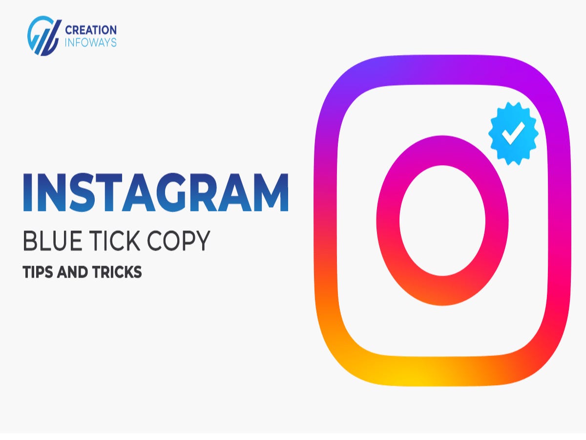 How to Get an Instagram Blue Tick by Creation Infoways Dec, 2023
