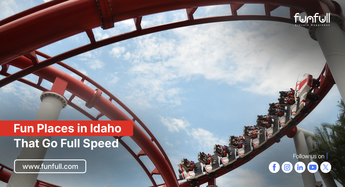 Fun Places in Idaho 2025: That Go Full Speed