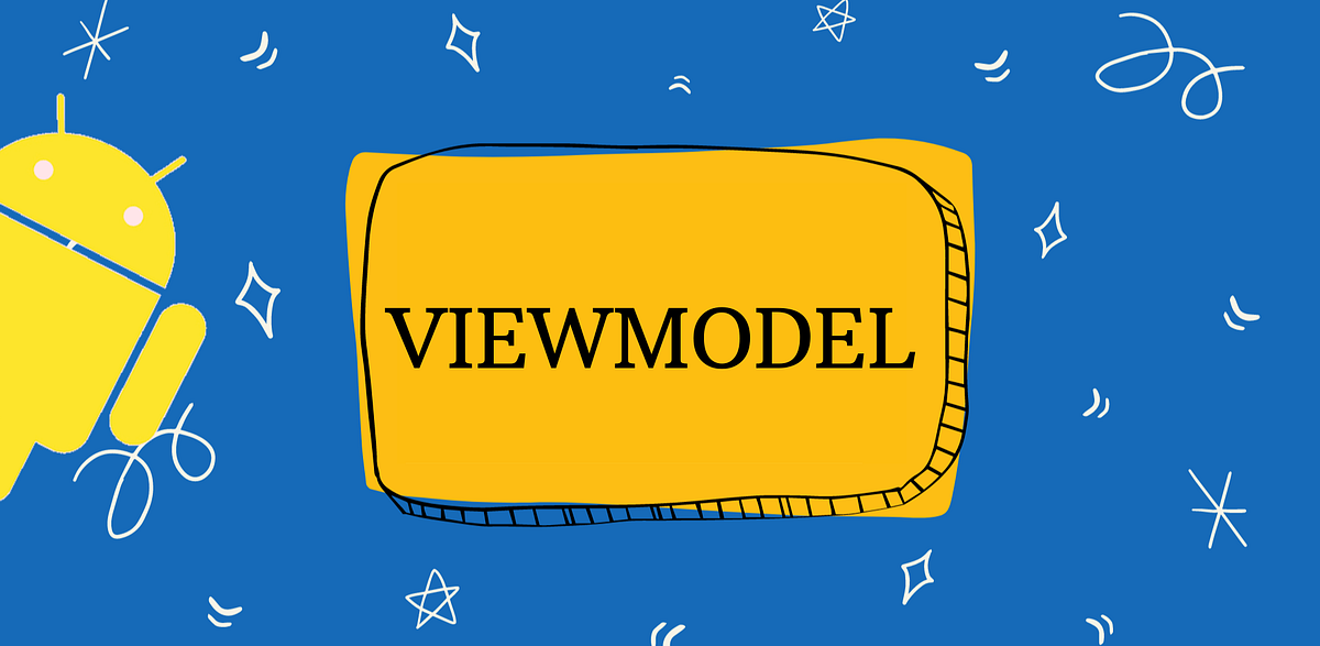 Android-ViewModel. Herkese Selamlar, Bugün sizlere… | by Recep ...