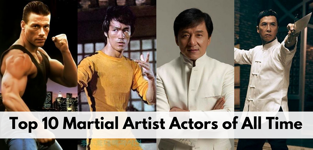 Top 10 Martial Artist Actors Of All Time | By Fighter Fitness | Medium