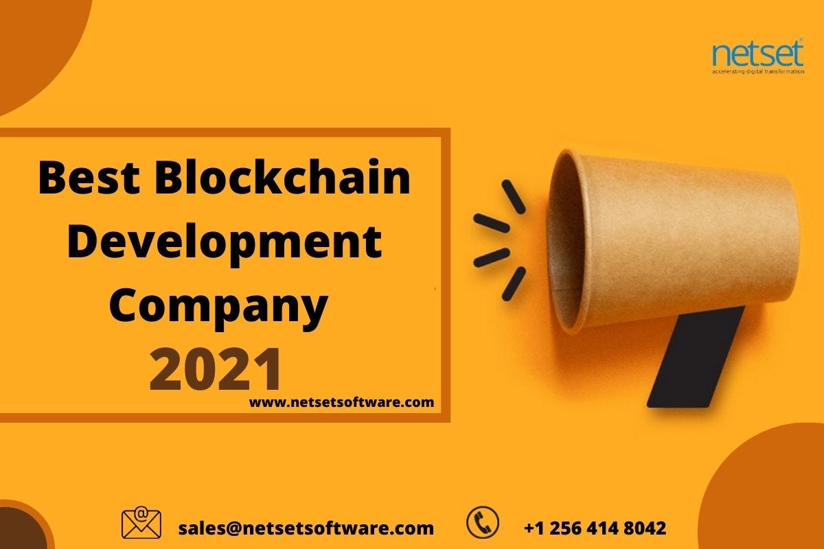 Best Blockchain Development Company 2021 | by Netsetsoftware | Medium