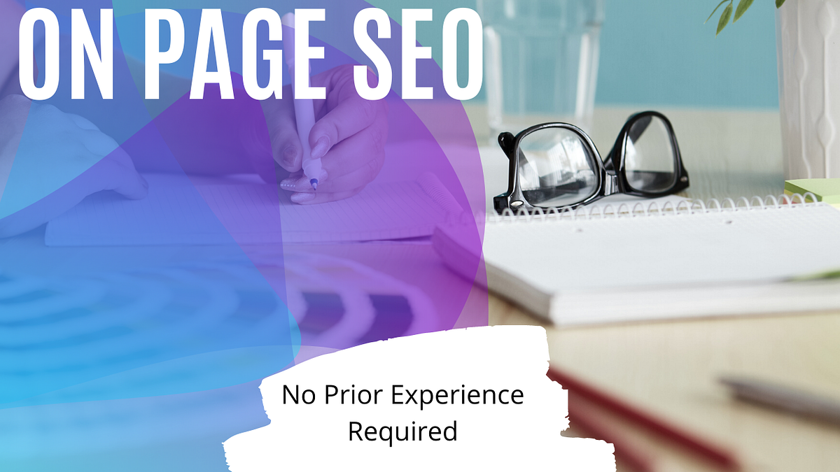 On Page SEO , How to Optimise Your Webpage for Ranking | by Jinx Me ...