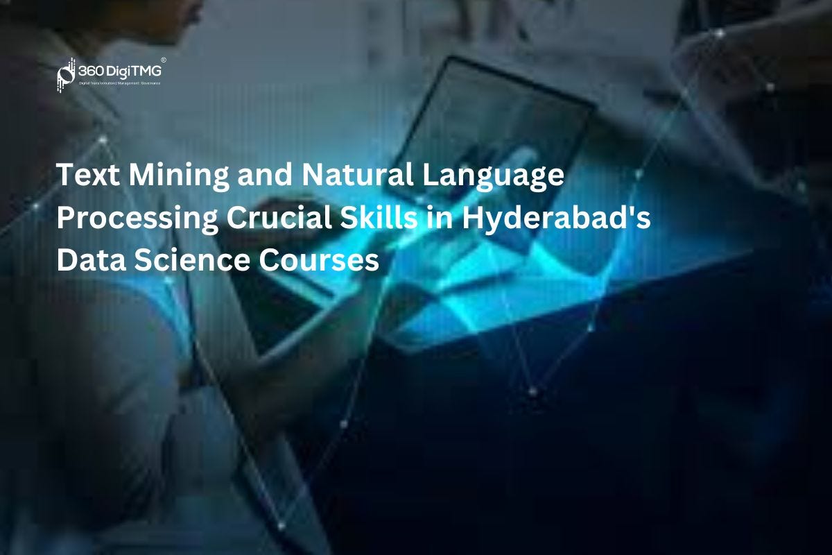 Text Mining and Natural Language Processing Crucial Skills in Hyderabad ...