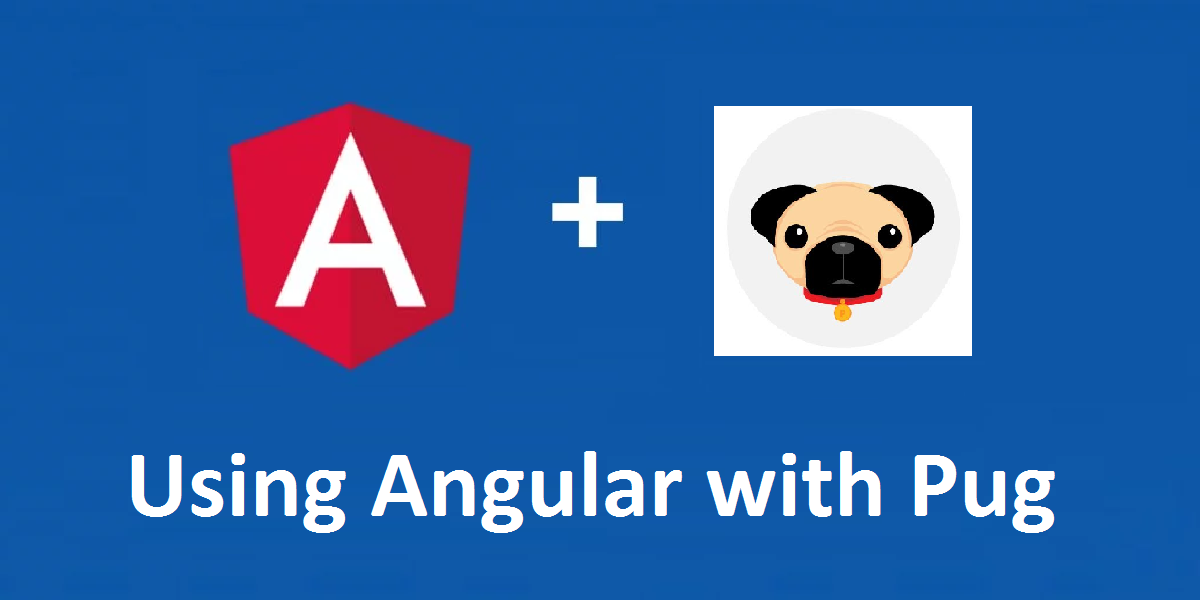 Using Pug (Jade) with Angular (with CLI) | by Jecelyn Yeen | HackerNoon.com  | Medium