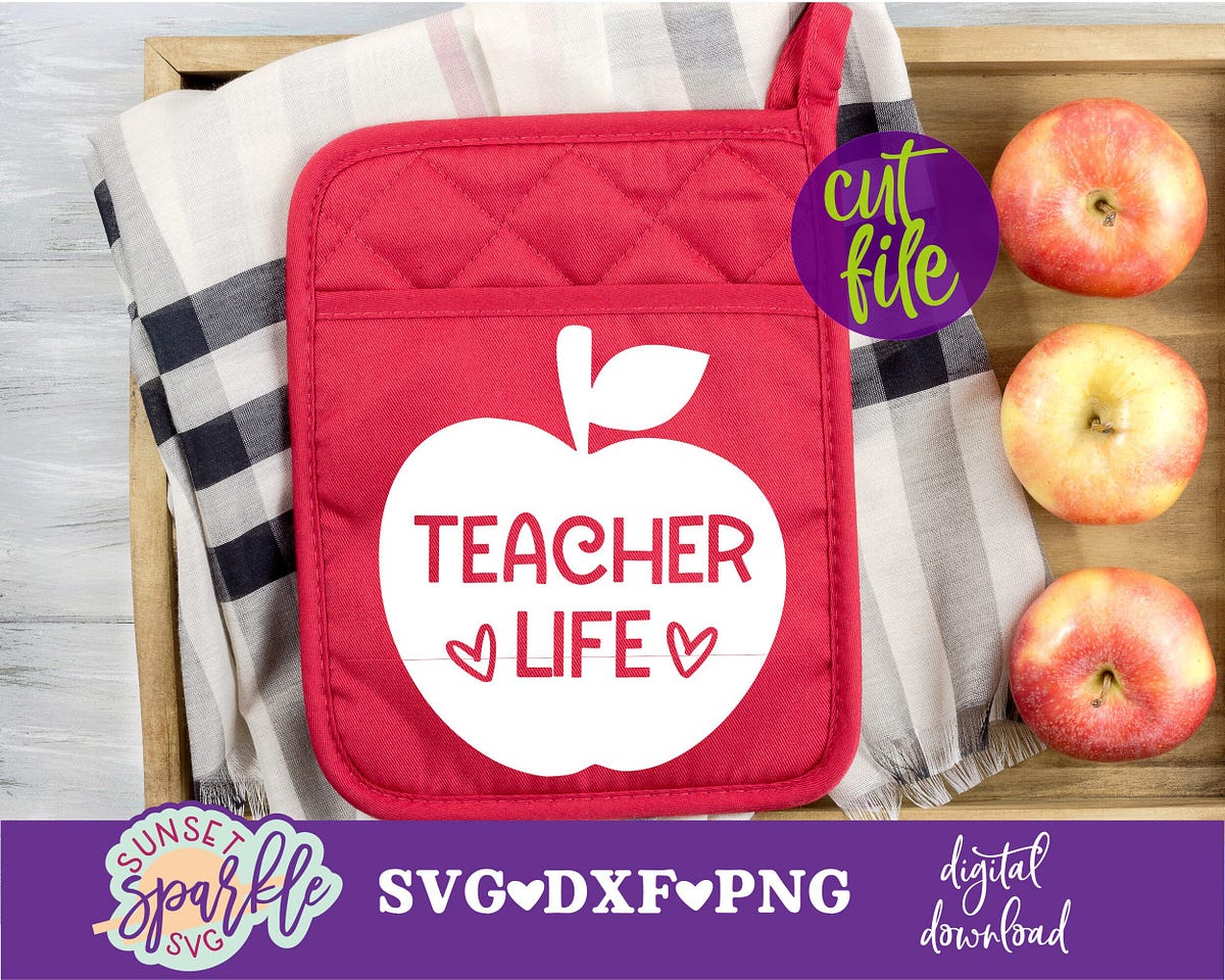 Teacher svg — Teacher Life svg, Teacher Appreciation svg, Pot Holder ...