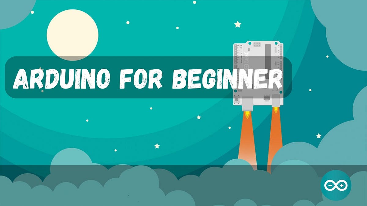 Arduino for beginner. Are you a novice who wants to learn… | by ...