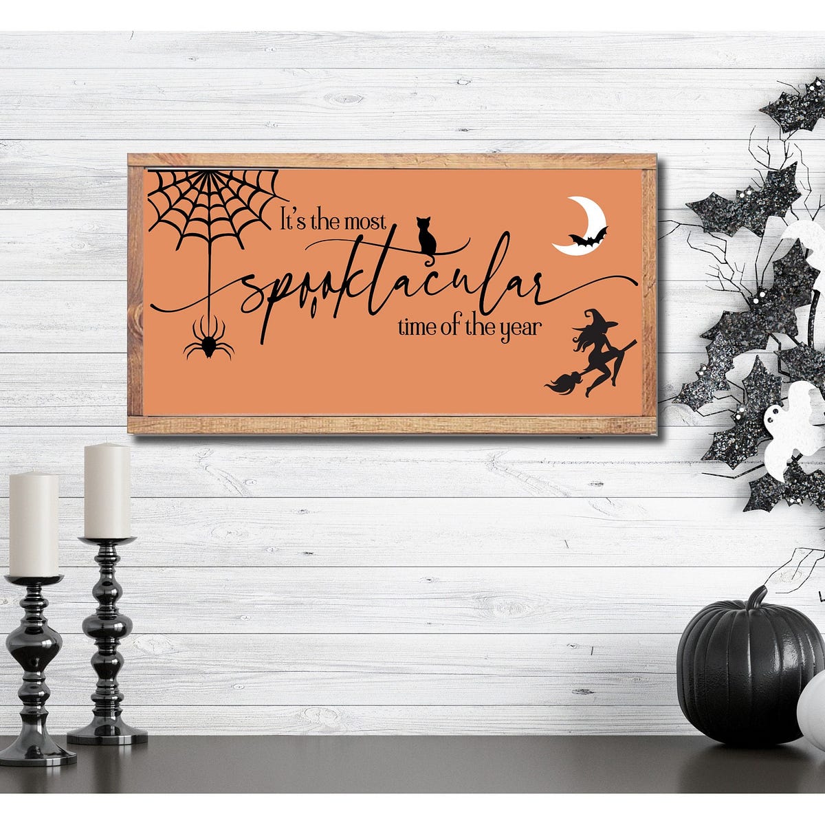 It’s The Most Spooktacular Time of the Year, Halloween Witch Sign 