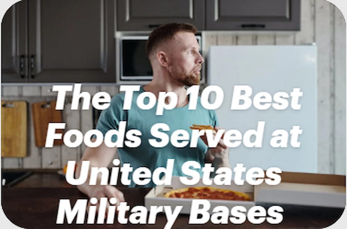 The Top 10 Best Foods Served at United States Military Bases by ala