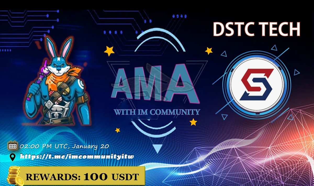 DSTC TECH x IM community AMA RECAP by IM COMMUNITY