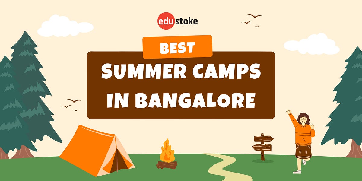 Discover the best summer camps in Bangalore for a better social life