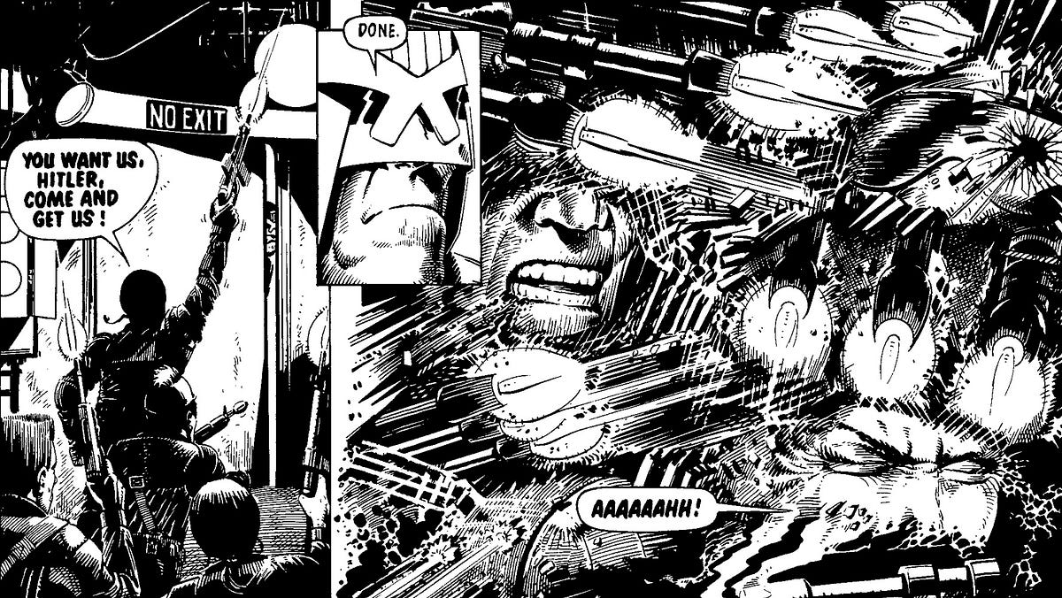 Is Judge Dredd a fascist?. “You want us, Hitler, you come and gets