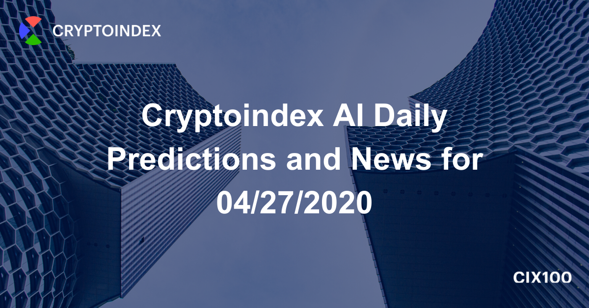 Cryptoindex AI Daily Predictions and News for 04/27/2020