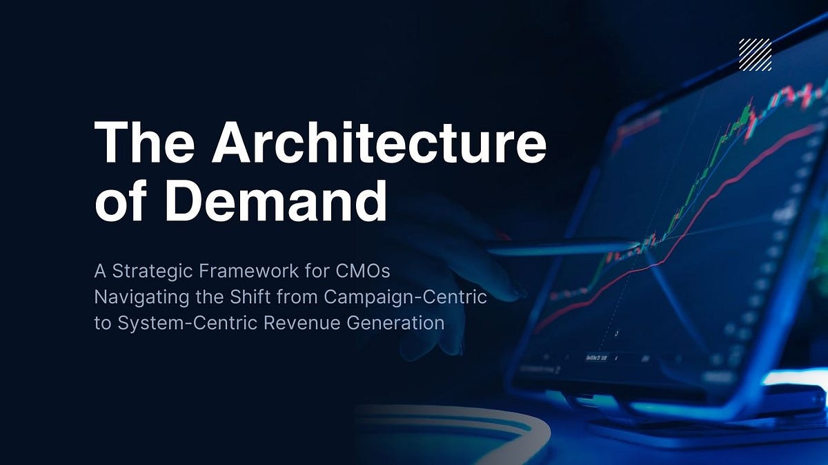 The Architecture of Demand: Why Systems Thinking Will Define the Next ...