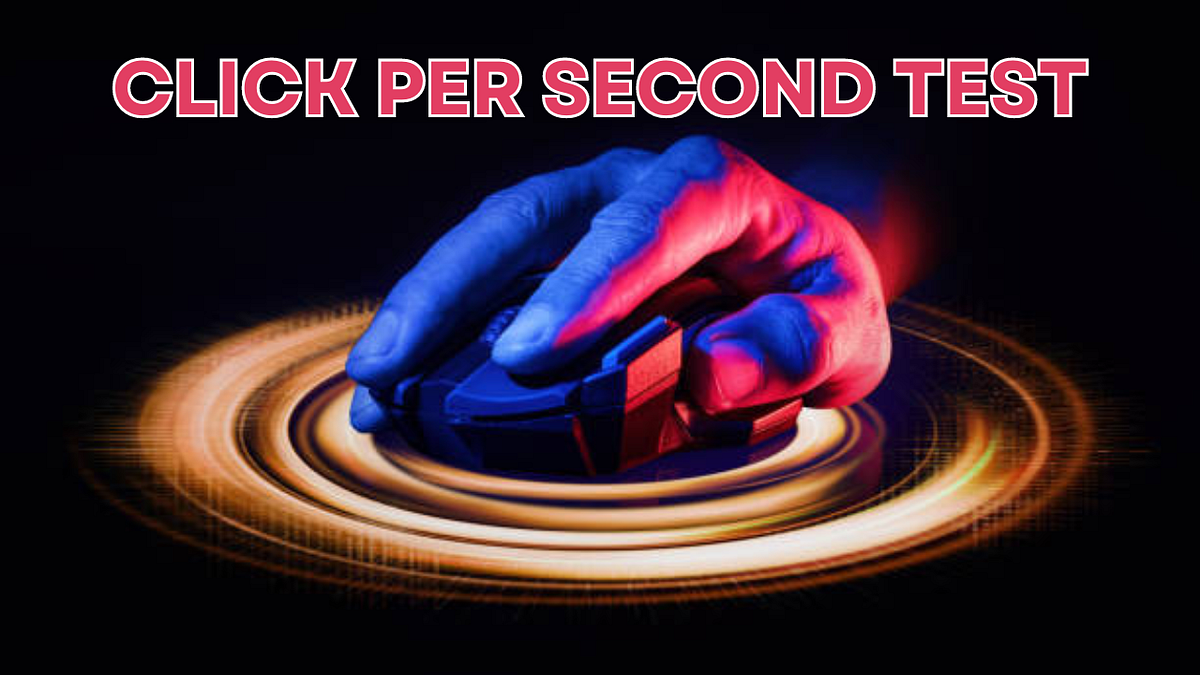 Click Per Second — How to increase your click speed test ! by Click