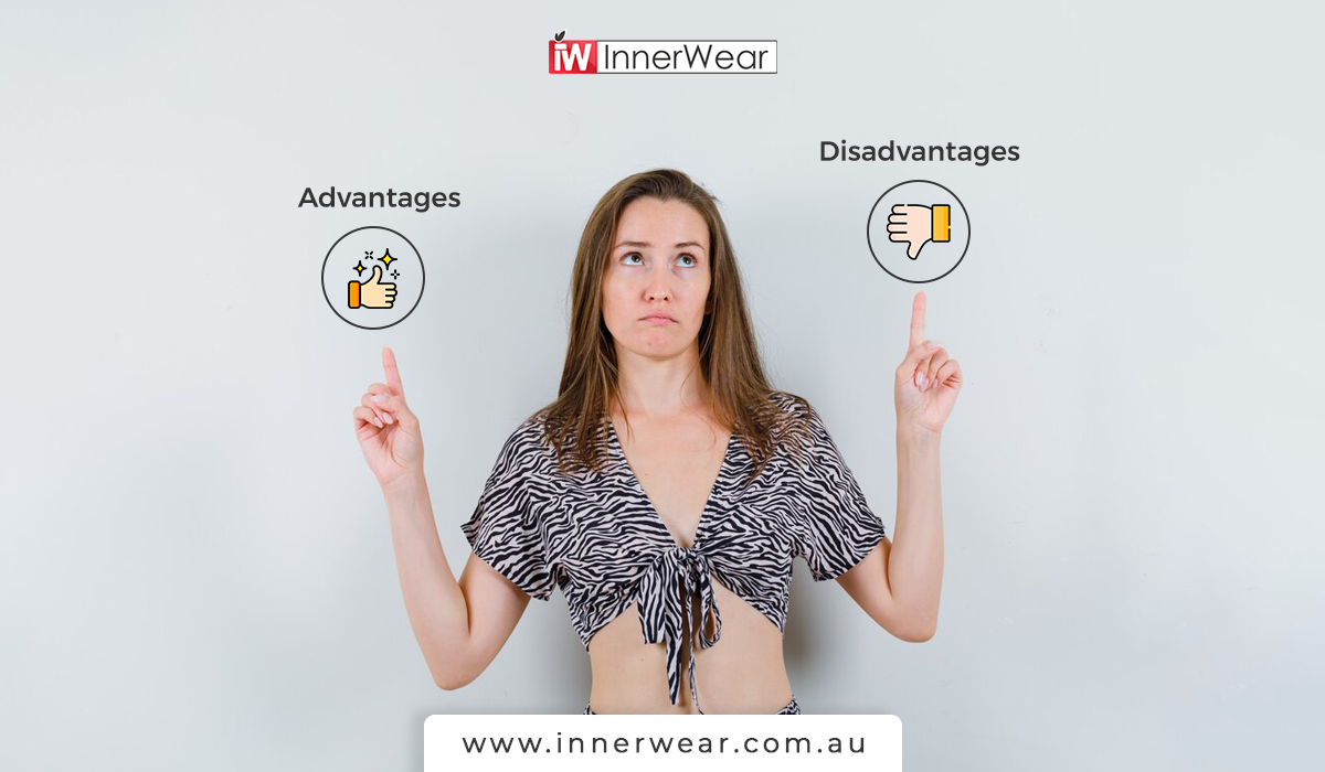 What are the advantages and disadvantages of female lingeries, Innerwear  Australia, by Innerwear Australia