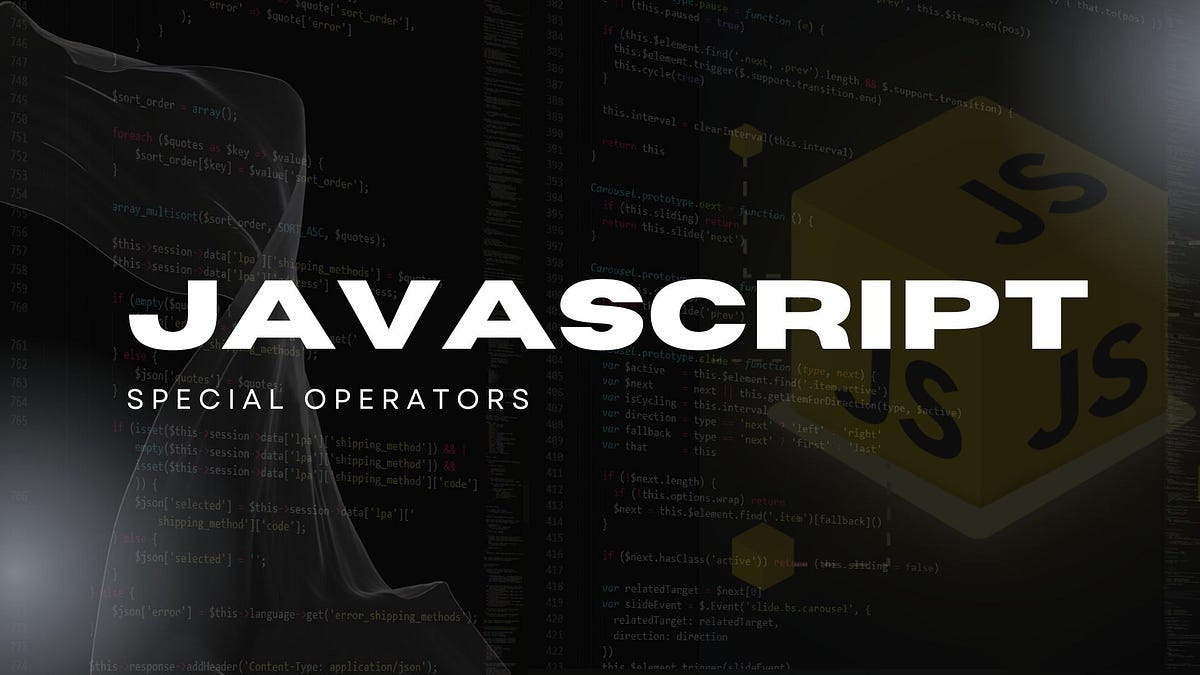 JavaScript Special Operators Part 1 | by Sevindupunsara | Feb, 2025 ...