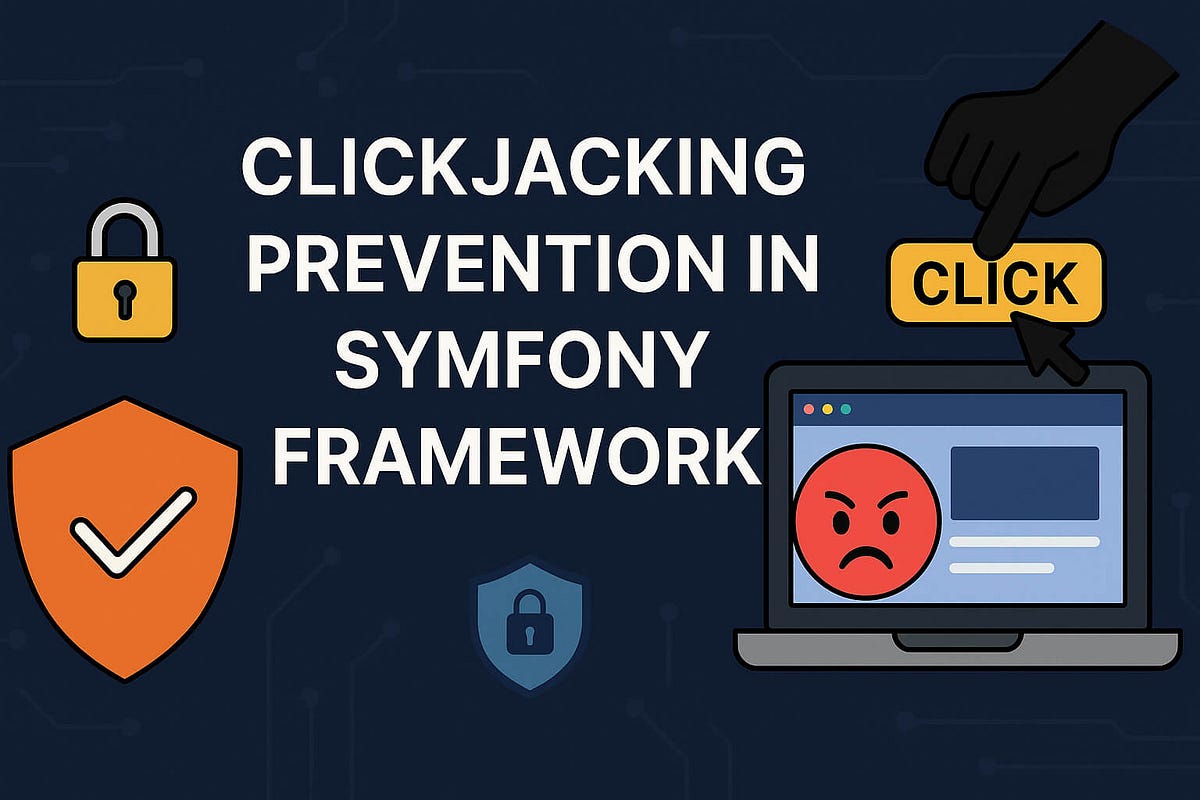 Clickjacking Prevention in Symfony Framework | by Pentest_Testing_Corp ...