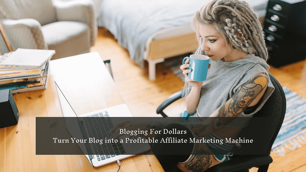 Blogging for Dollars