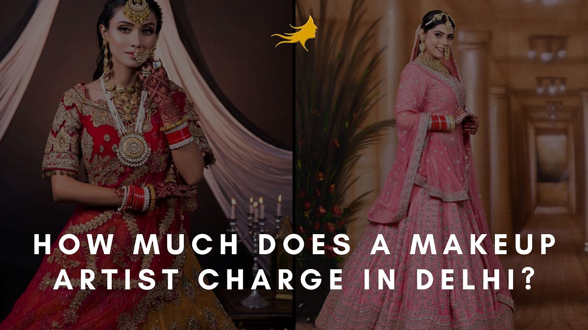 How much does a makeup artist charge in Delhi? by KBR Makeover
