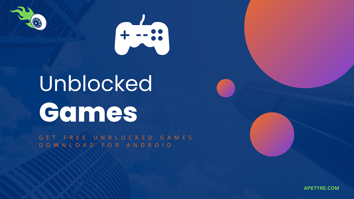 What Are Unblocked Games?. Unblocked games are online games that… by