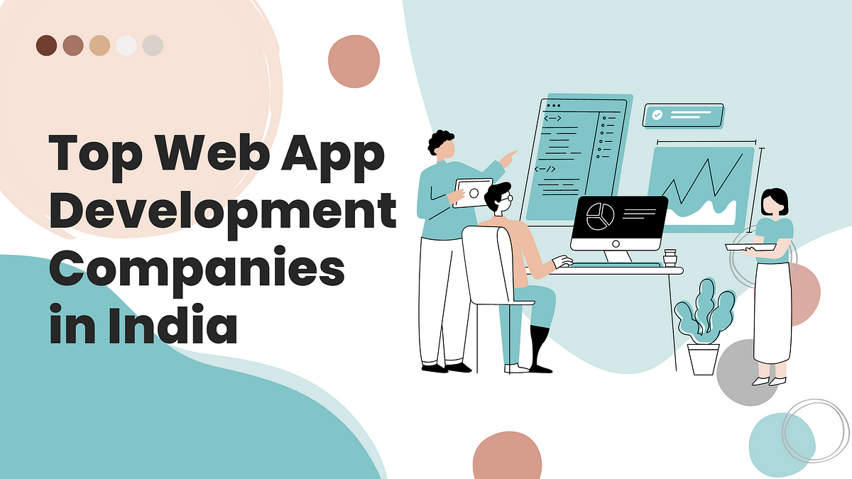 The Best Top 7 Web Application Developing Companies In India In 2023 ...