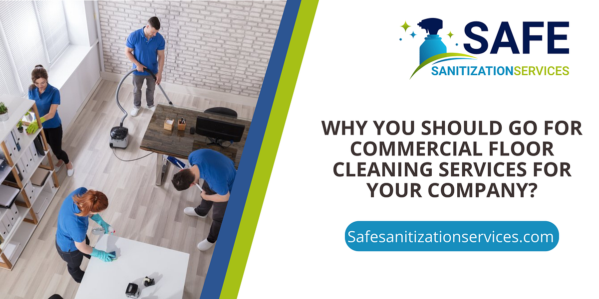 Why You Should Go for Commercial Floor Cleaning Services for Your