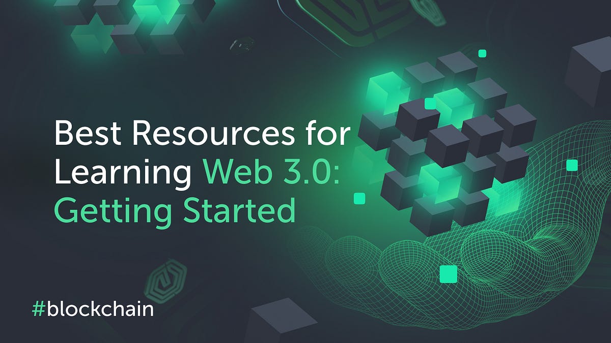 Best Resources for Learning Web 3.0: Getting Started | by Grapherex | Medium