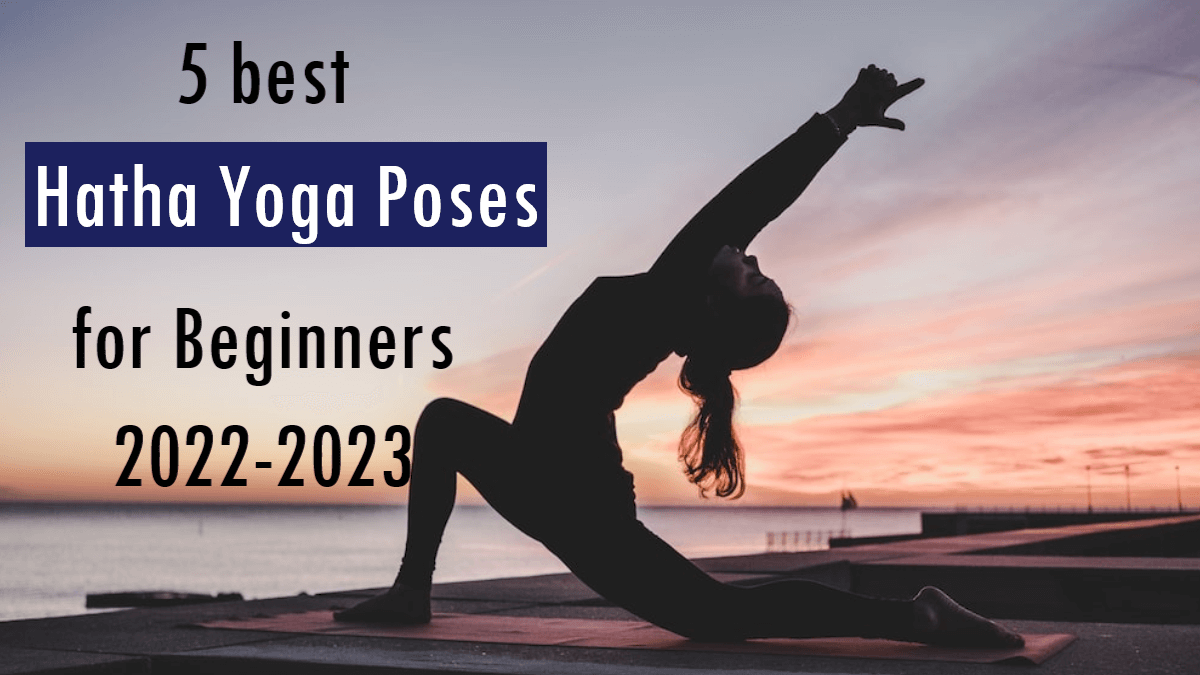 5 best Hatha Yoga Poses for Beginners 2023, by The Sun YTTC Rishikesh