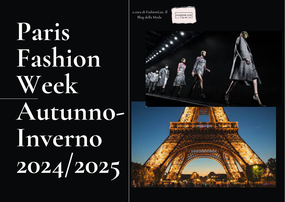 Paris Fashion Week FallWinter 2024/2025 Illuminating Paris with Style