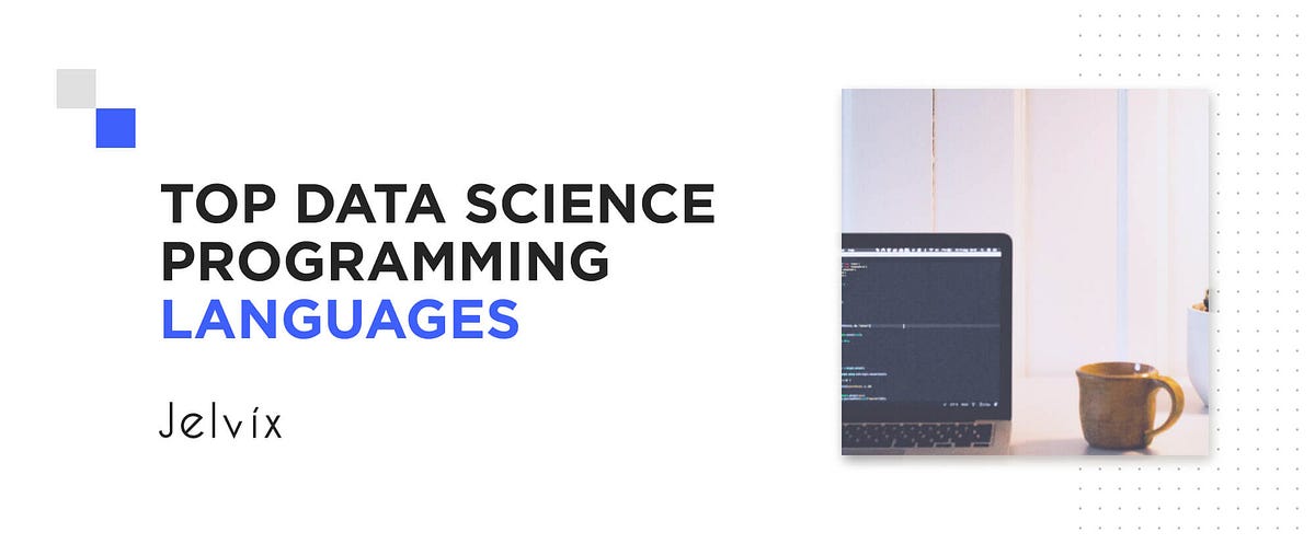 Best 11 Data Science Programming Languages In 2021 By Sasha Andrieiev Javarevisited Medium