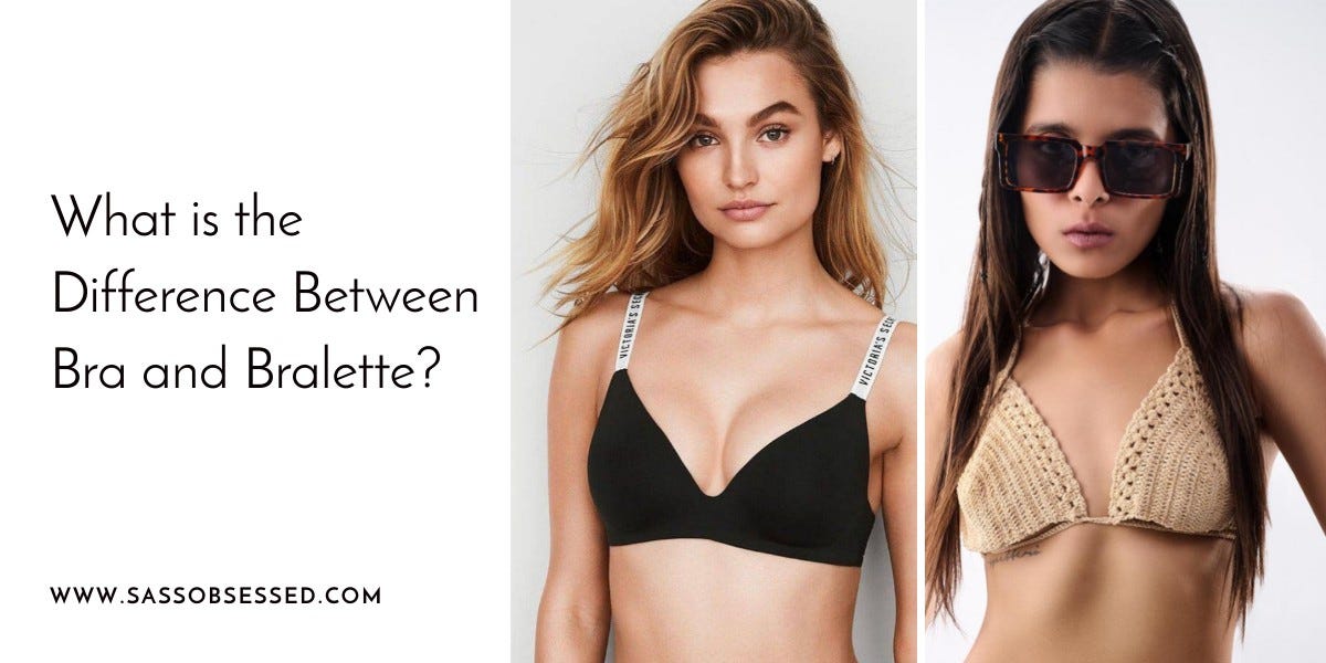 What is the Difference Between Bra & Bralette? - Sass Obsessed