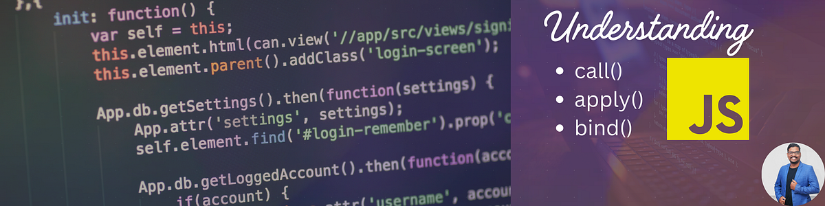 Understanding call, apply, and bind in JavaScript. | by Srikanth ...
