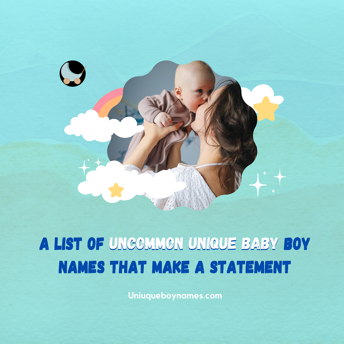 A list of Unique Baby Boy Names That Make a Statement by