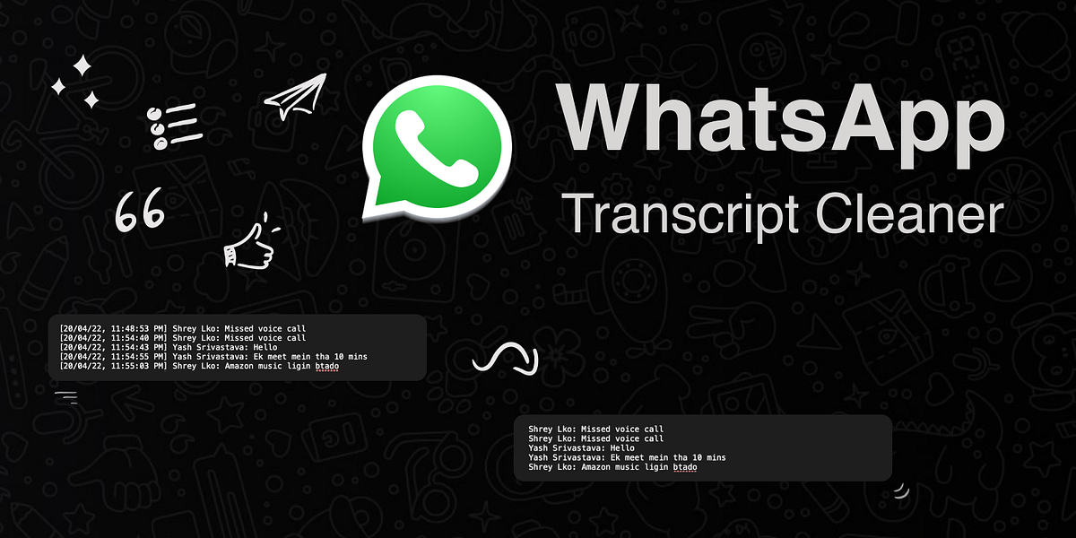How to Bulk Clean Up WhatsApp Chat Transcripts Using Python by Yash