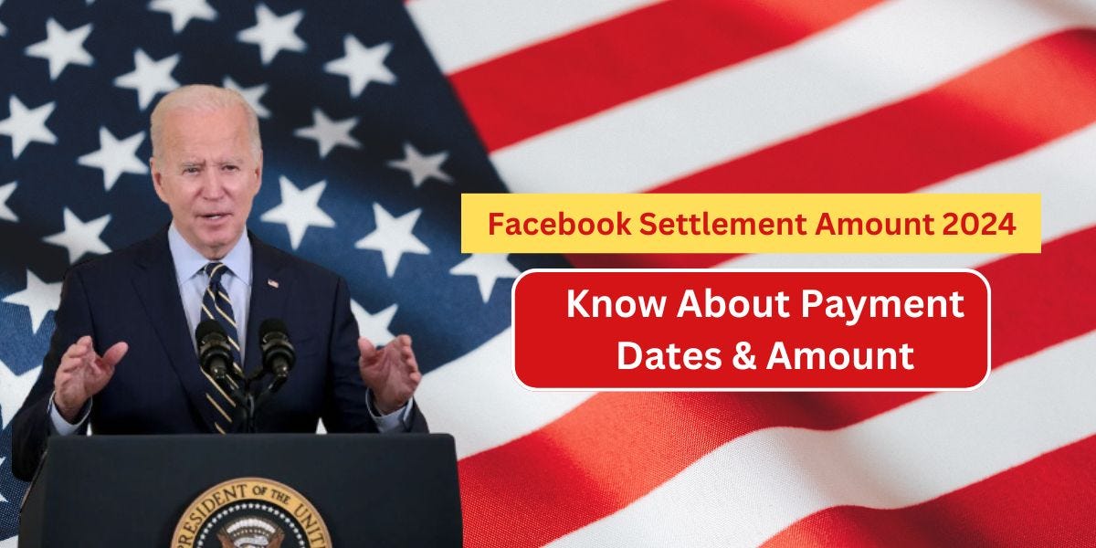 Facebook Settlement Amount 2024 Know About Payment Dates & Amount by