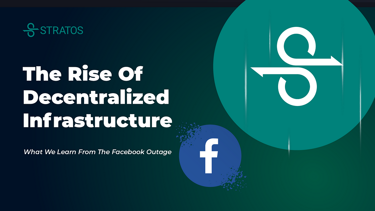 The rise of decentralized infrastructure — What we learn from the