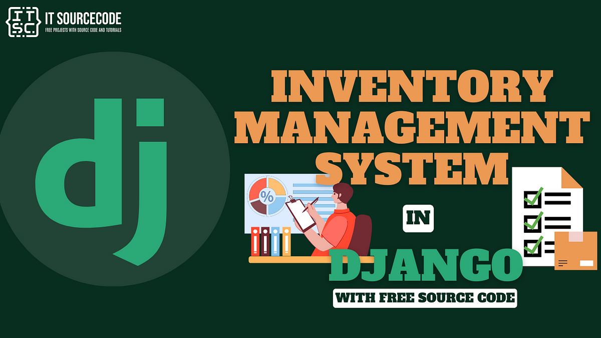 Inventory Management System Project in Django with Free Source Code ...