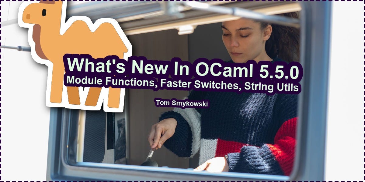 🐫 What’s New In OCaml 5.5.0