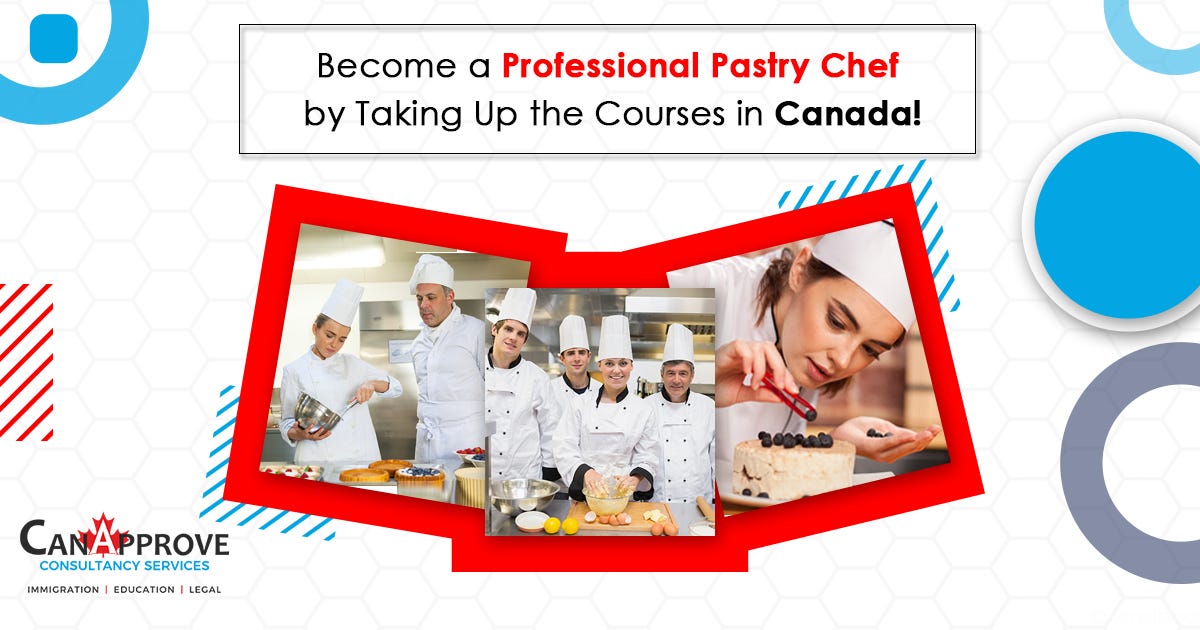 Baking and Pastry Courses in Canada by Anishkumar Loganathan Medium