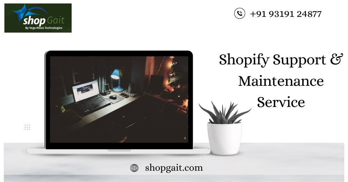 Why Every Store Owner Needs a Reliable Shopify Support & Maintenance Service