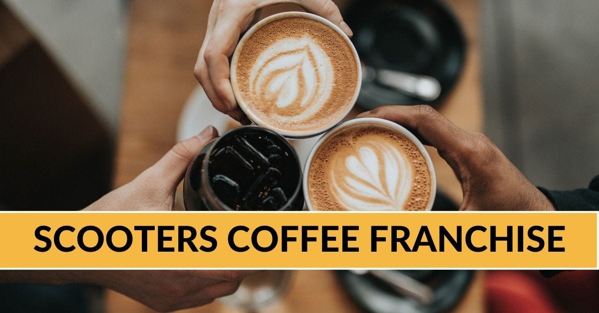 Everything On Scooters Coffee Franchise Cost and Profit by