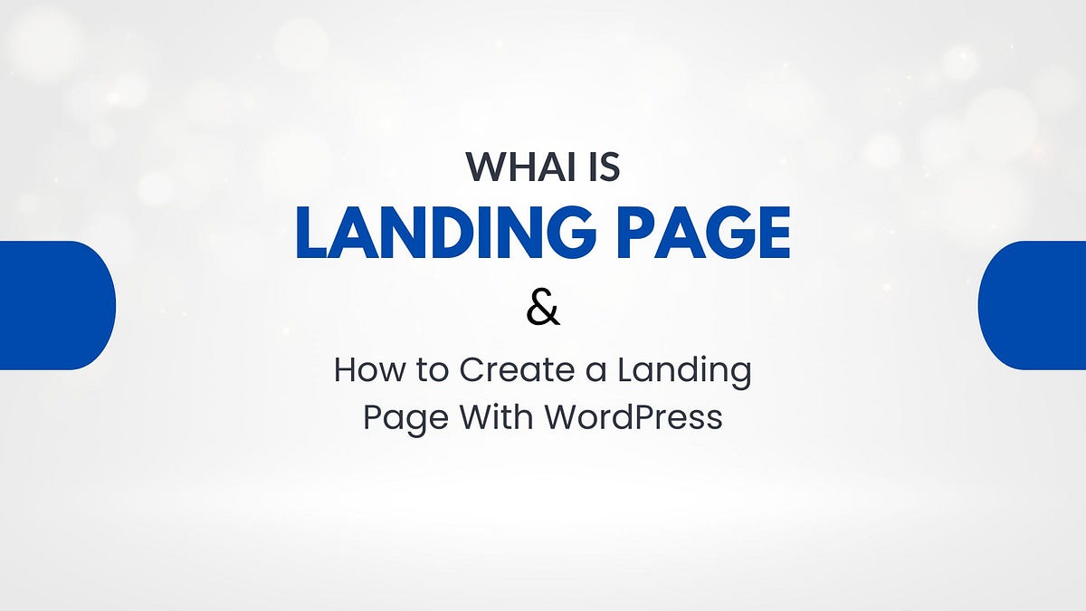 Whai is Landing Page?. Landing page as a special, simple web… | by ...