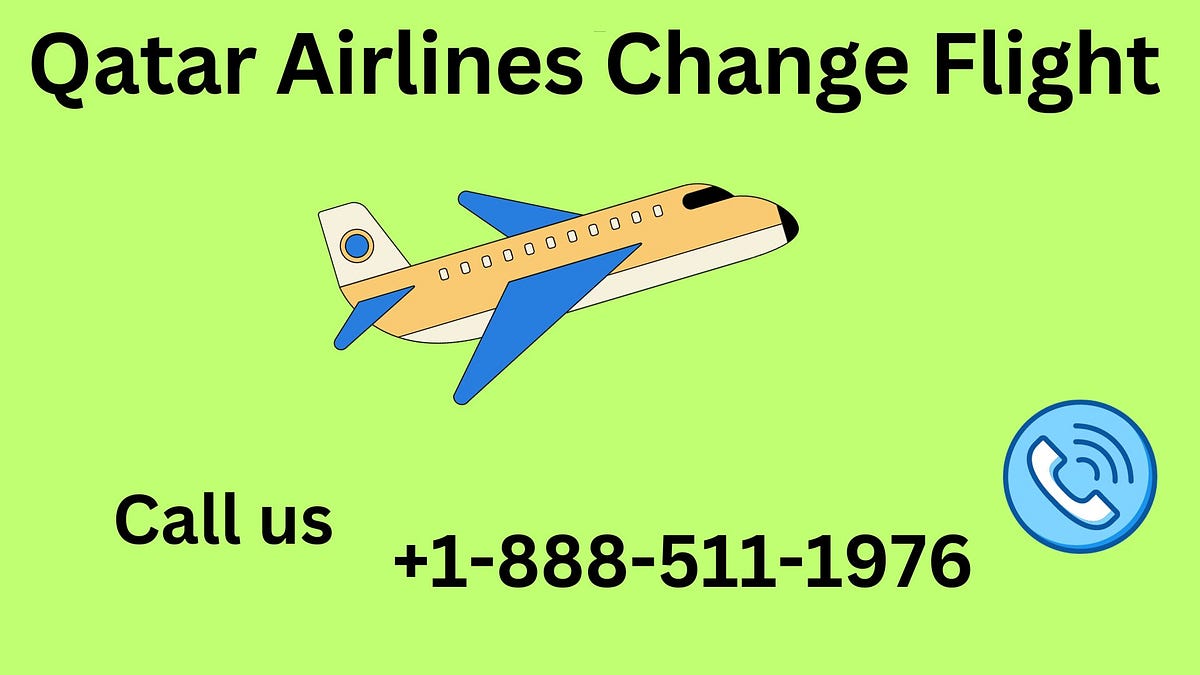 +18885111976 Qatar Airlines Change Flight by Washington